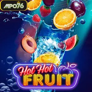 Hot Hot Fruit