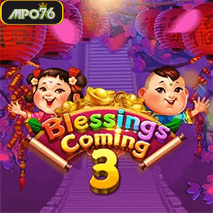 blessing coming 3