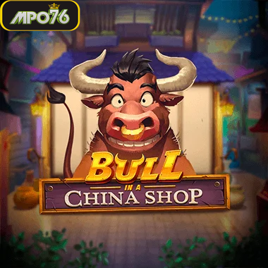 Bull In A China Shop