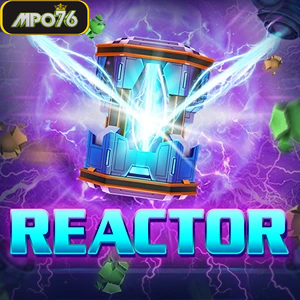 reactor